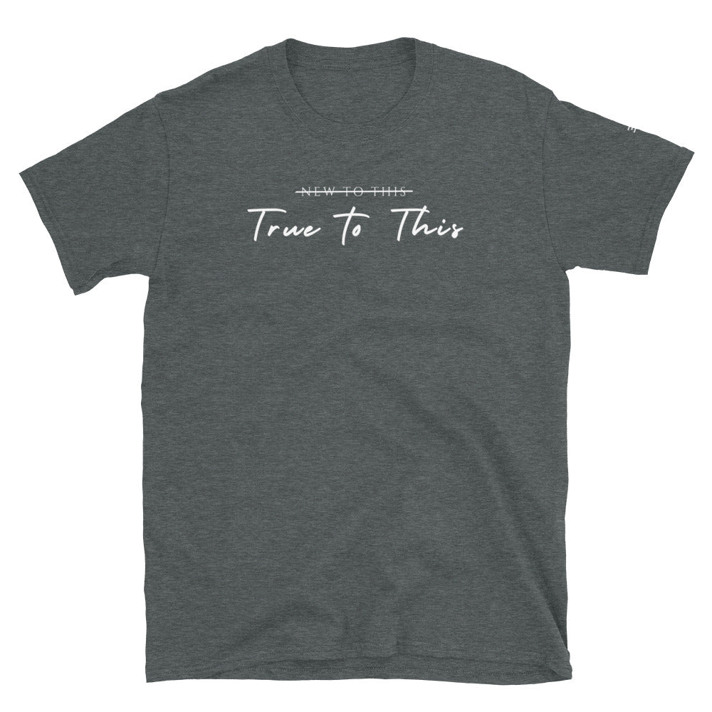 True to This Tee