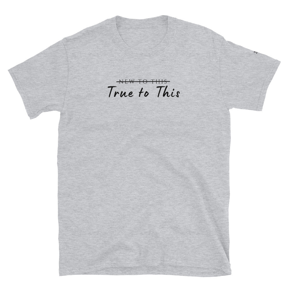 True to This Tee