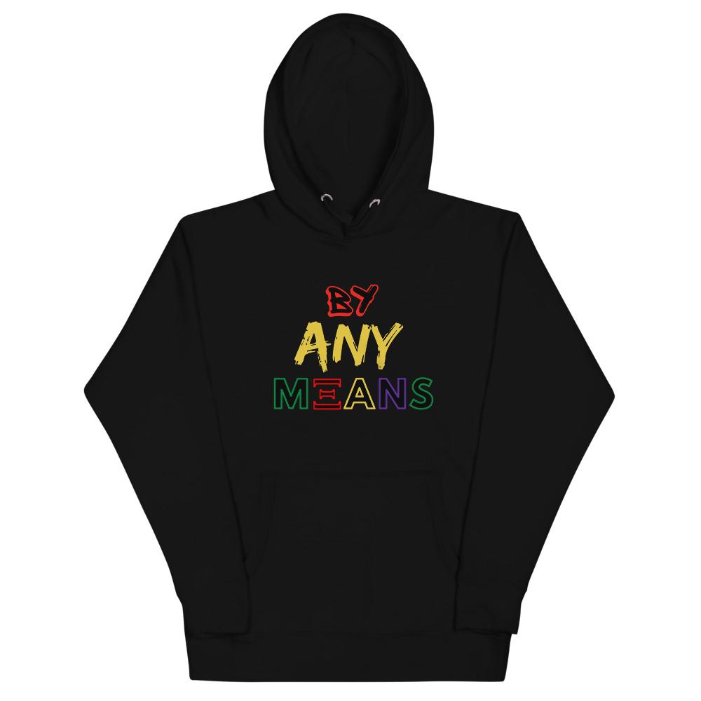 By Any Means Hoodie-MEECHI