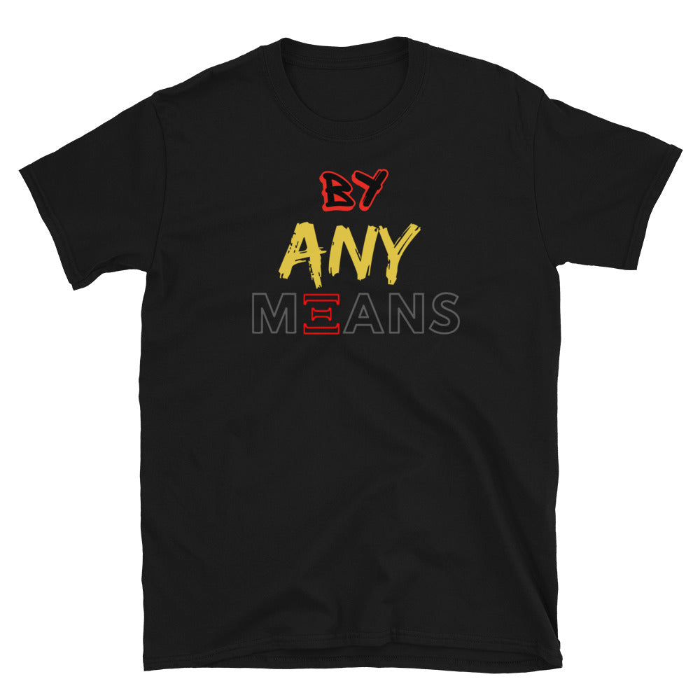 By Any Means Tee-MEECHI